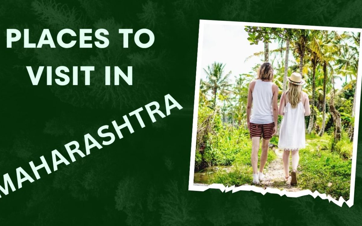 महाराष्ट्र में घूमने की जगह : Best Places to visit in maharashtra